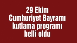 29 Ekim Cumhuriyet Bayramı kutlama programı belli oldu