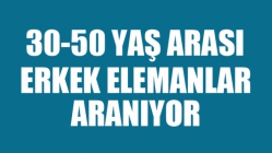 30-50 Yaş Erkek Eleman Aranıyor