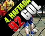 4. Haftada Toplam 92 Gol Vardı!