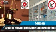 5 Nisan Avukatlar Ve Eczane Teknisyenleri Gününüz Kutlu Olsun