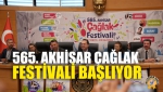 565. Akhisar Çağlak Festivali Başlıyor