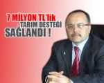 7 Milyon TLlik Destek !