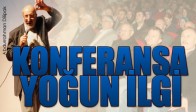 Abdurrahman Dilipak Konferansına Yoğun İlgi