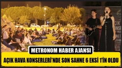 Açık Hava Konserleri’nde Son Sahne 6 Eksi 1’in Oldu