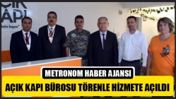 Açık Kapı Bürosu Törenle Hizmete Açıldı