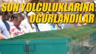 Açıkgöz ve İzik Son Yolculuklarına Uğurlandılar