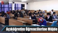 Açıköğretim Öğrencilerine Müjde