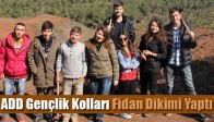 ADD Gençlik Kolları Fidan Dikimi Yaptı