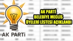 AK Parti Belediye Meclis Üyeleri Listesi Açıklandı