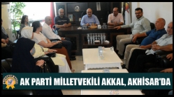 AK Parti Milletvekili Akkal, Akhisar'da