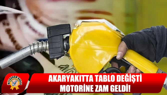 Akaryakıtta Tablo Değişti, Motorine Zam Geldi!
