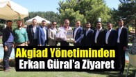 Akgiad Yönetiminden Erkan Güral’a Ziyaret
