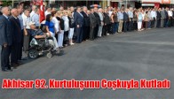 Akhisar 92. Kurtuluşunu Coşkuyla Kutladı