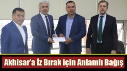 Akhisar’a İz Bırak için Anlamlı Bağış