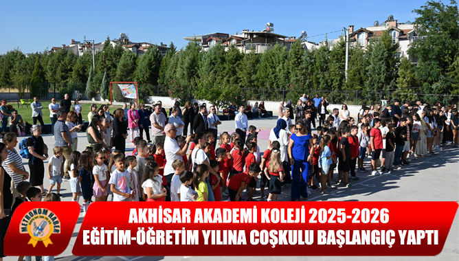 Akhisar Akademi Koleji 2025-2026 Eğitim-Öğretim Yılına Coşkulu Başlangıç Yaptı