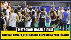 Akhisar Basket, Federasyon Kupasında yarı finalde