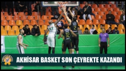 Akhisar Basket Son Çeyrekte Kazandı