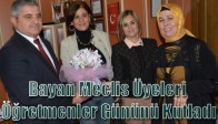 Akhisar Belediyesi Bayan Meclis Üyeleri Öğretmenler Gününü Kutladı
