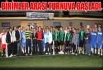Akhisar Belediyesi Birimler Arası Futbol Turnuvası Başladı