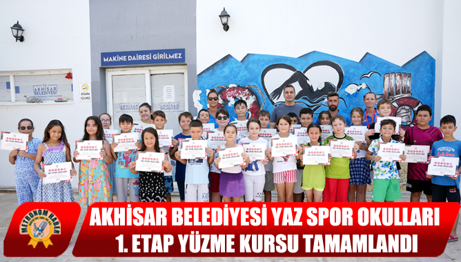 Akhisar Belediyesi Yaz Spor Okulları 1. Etap Yüzme Kursu Tamamlandı