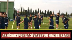 Akhisar Belediyespor’da Sivasspor hazırlıkları