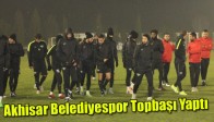Akhisar Belediyespor Topbaşı Yaptı
