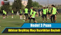 Akhisar Beşiktaş Maçı Hazırlıkları Başladı