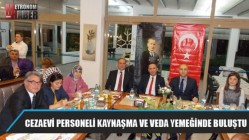 Akhisar cezaevi personeli kaynaşma ve veda yemeğinde bir araya geldi