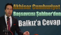 Akhisar Cumhuriyet Başsavcısı Şahiner’den Balkız’a Cevap