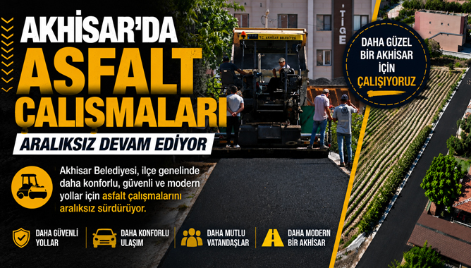 Akhisar’da Asfalt Çalışmaları Aralıksız Devam Ediyor
