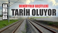 Akhisar’da Demiryolu Geçitleri Tarih Oluyor