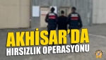Akhisar’da Hırsızlık Operasyonu