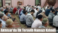 Akhisar’da İlk Teravih Namazı Kılındı
