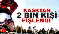 Akhisar’da Kask’dan 2 Bin Kişi Fişlendi