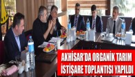 Akhisar’da Organik Tarım İstişareToplantısı Yapıldı