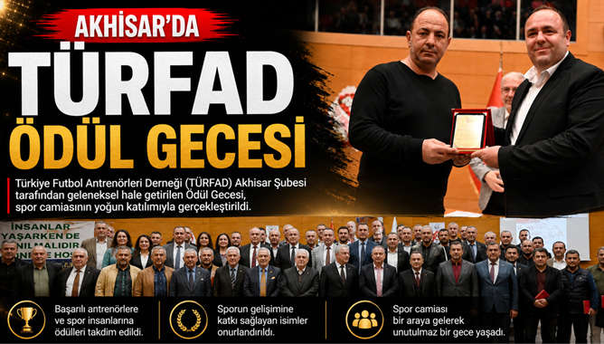 Akhisar’da TÜRFAD Ödül Gecesi