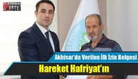 Akhisar’da Verilen İlk İzin Belgesi Hareket Hafriyat’ın