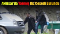 Akhisar’da Yanmış Kız Cesedi Bulundu