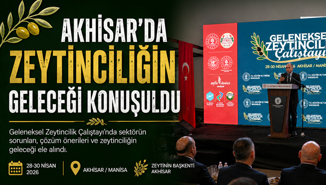 Akhisar’da Zeytinciliğin Geleceği Konuşuldu