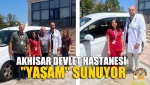 Akhisar Devlet Hastanesi "Yaşam" Sunuyor