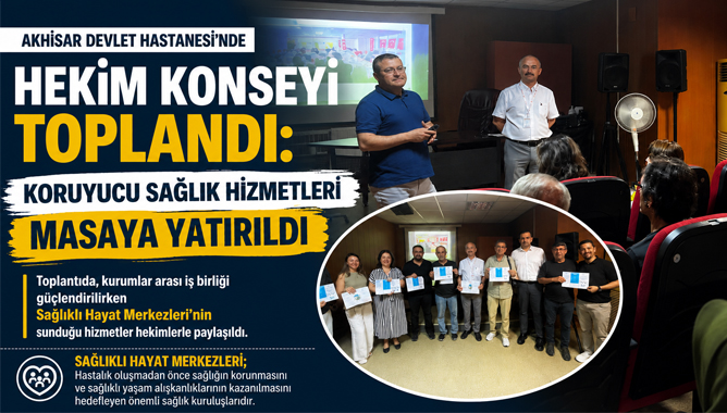 Akhisar Devlet Hastanesi'nde Hekim Konseyi Toplandı