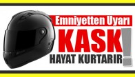 Akhisar Emniyeti Uyardı, Kask Hayat Kurtarır