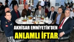 Akhisar Emniyetin’den anlamlı iftar