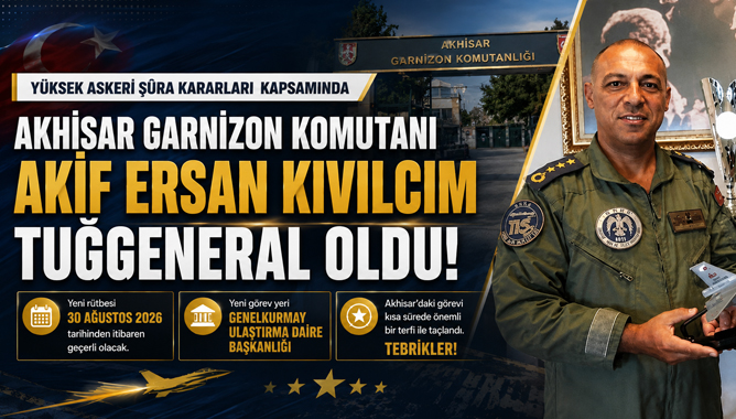 Akhisar Garnizon Komutanı Kıvılcım, Tuğgeneral Oldu