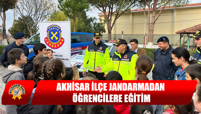 Akhisar İlçe Jandarmadan Öğrencilere Eğitim