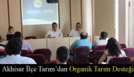Akhisar İlçe Tarım’dan Organik Tarım Desteği