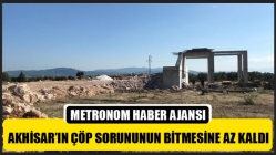 Akhisar’ın Çöp Sorununun Bitmesine Az Kaldı