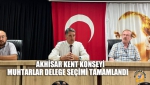 Akhisar Kent Konseyi Muhtarlar Delege Seçimi Tamamlandı