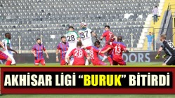 Akhisar Ligi “Buruk” Bitirdi