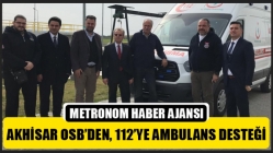 Akhisar OSB’den, 112’ye ambulans desteği